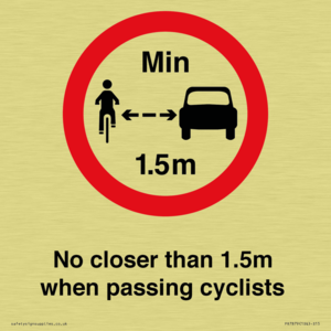 No closer than 1.5m when passing cyclists